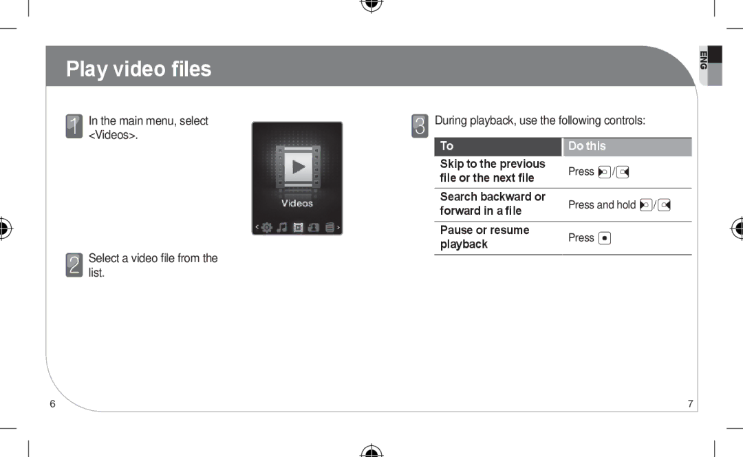 Samsung YP-Z3AP/XEF, YP-Z3CL/XEF, YP-Z3CW/XEF, YP-Z3CP/XEF, YP-Z3AW/XEF, YP-Z3AL/XEF, YP-Z3AL/XET manual Play video ﬁles, Do this 