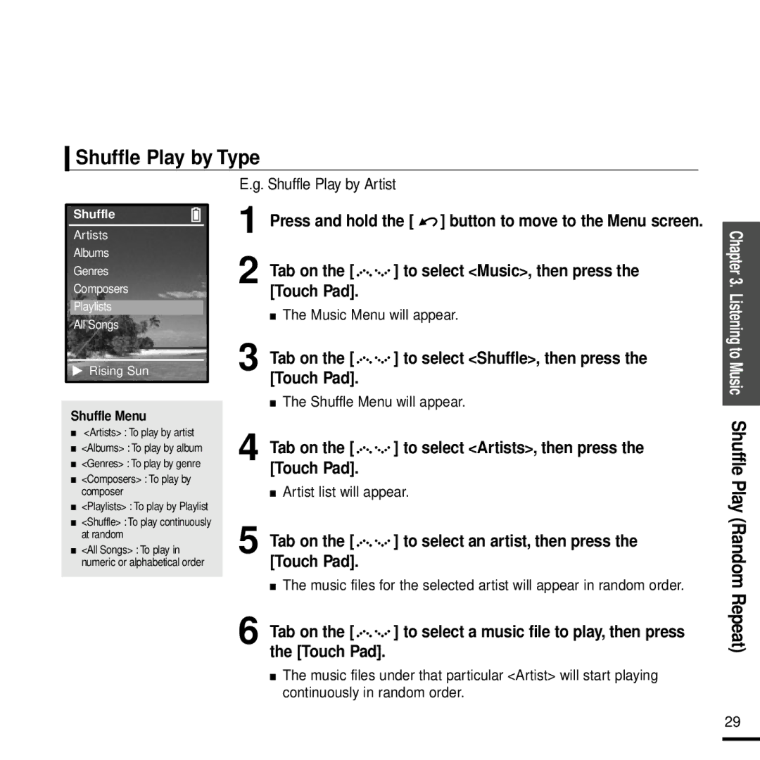 Samsung YP-Z5 Shuffle Play by Type, Select Music, then press Select Shuffle, then press, Button to move to the Menu screen 