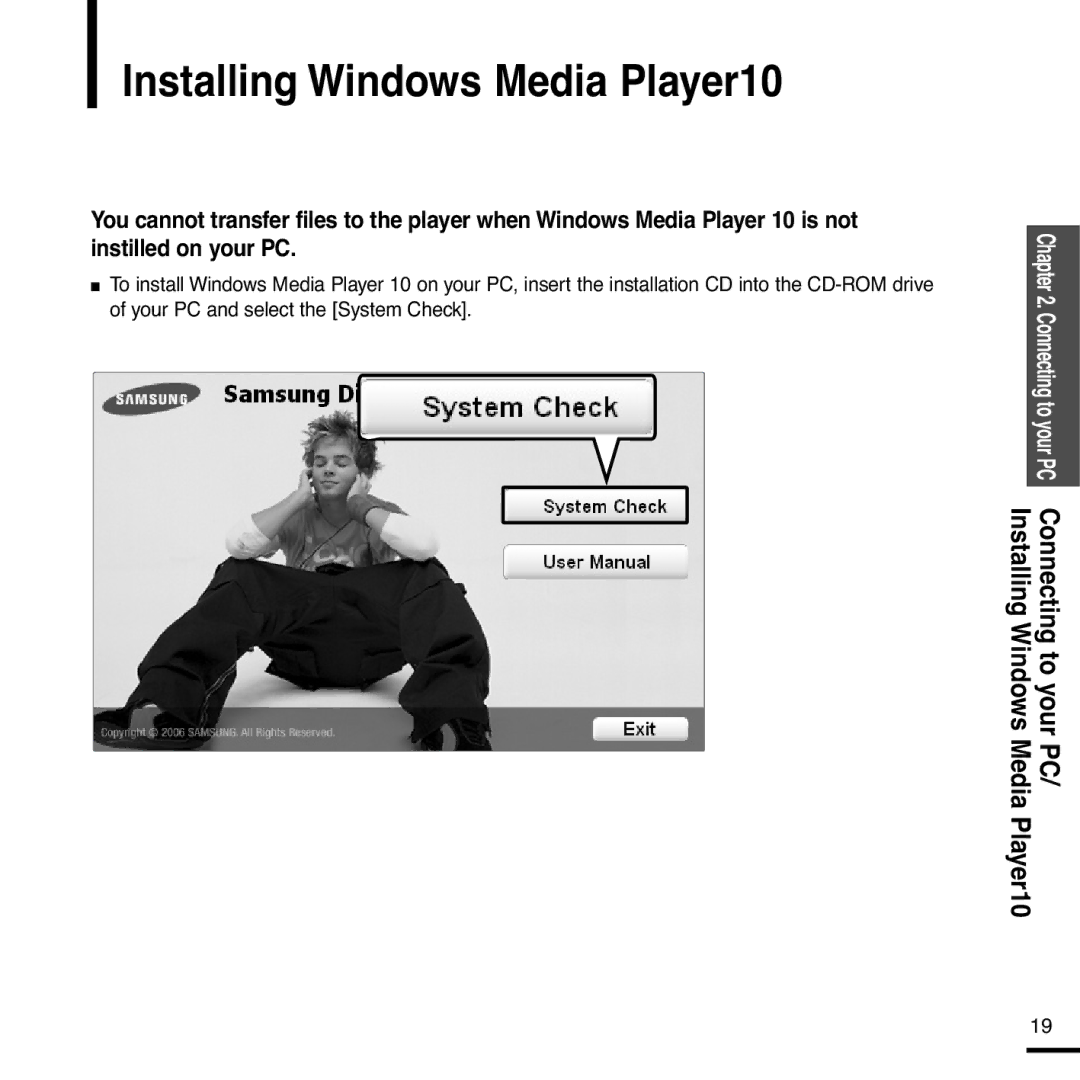 Samsung YP-Z5QS/ELS, YP-Z5AW/ELS, YP-Z5QB/ELS manual Installing Windows Media Player10, Installing Windows Connecting to your 