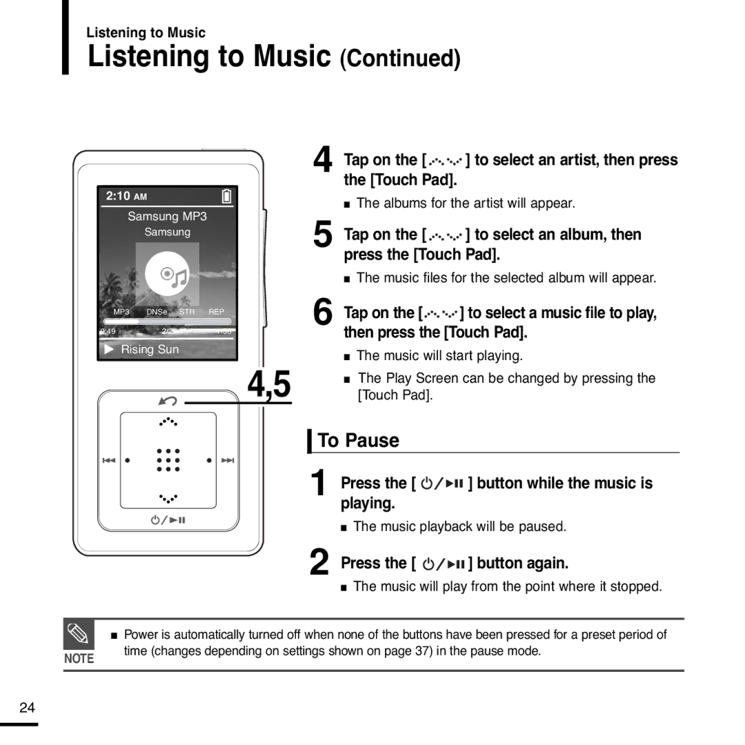 Samsung YP-Z5AB/ELS, YP-Z5AW/ELS, YP-Z5QS/ELS To Pause, Tap on the to select an artist, then press the Touch Pad, Press 