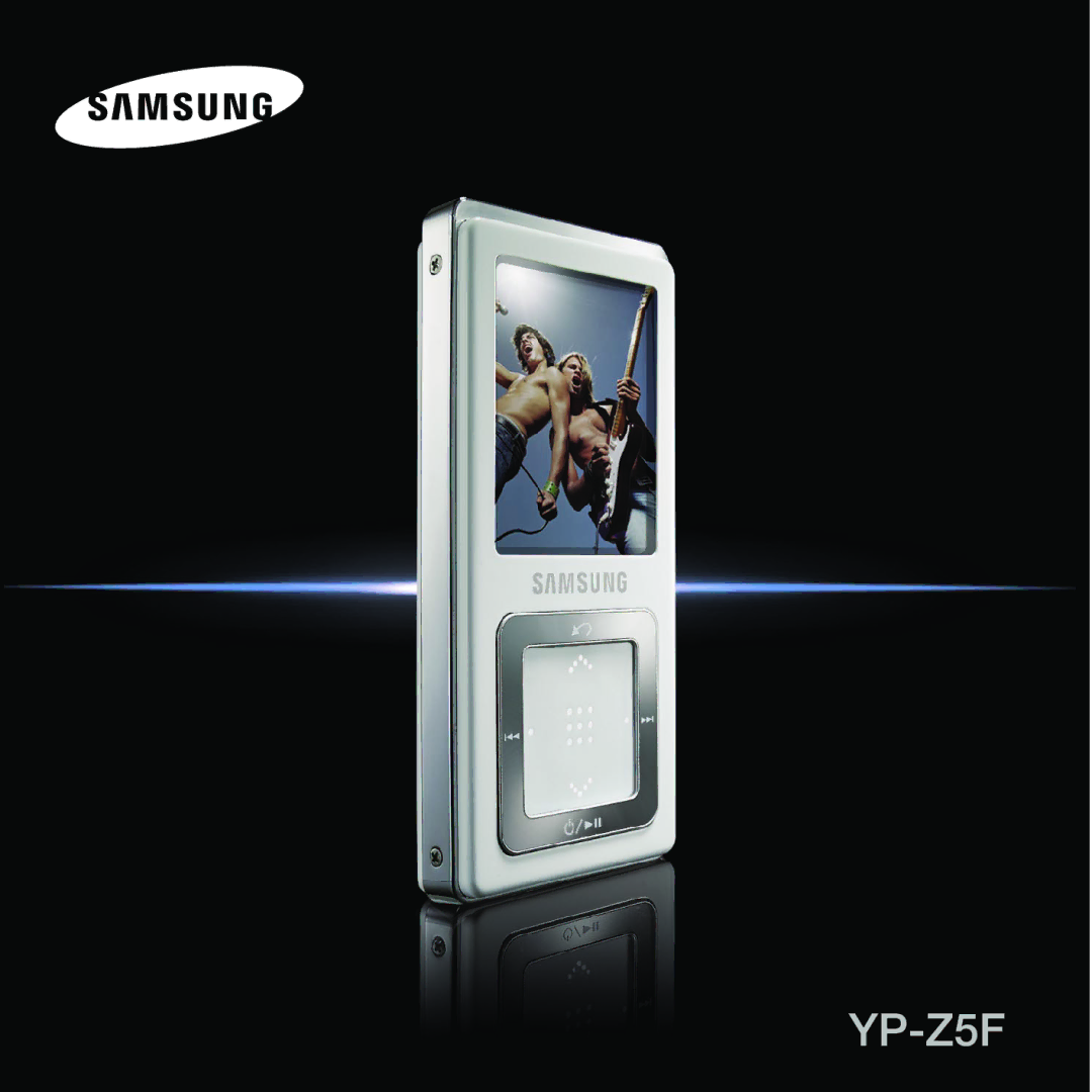 Samsung YP-Z5FAB/XEE, YP-Z5QB/ELS, YP-Z5FAP/XEE, YP-Z5FQW/XEE, YP-Z5FZP/XEE, YP-Z5FQB/XEE, YP-Z5FAW/XEE, YP-Z5FZB/XEE manual 