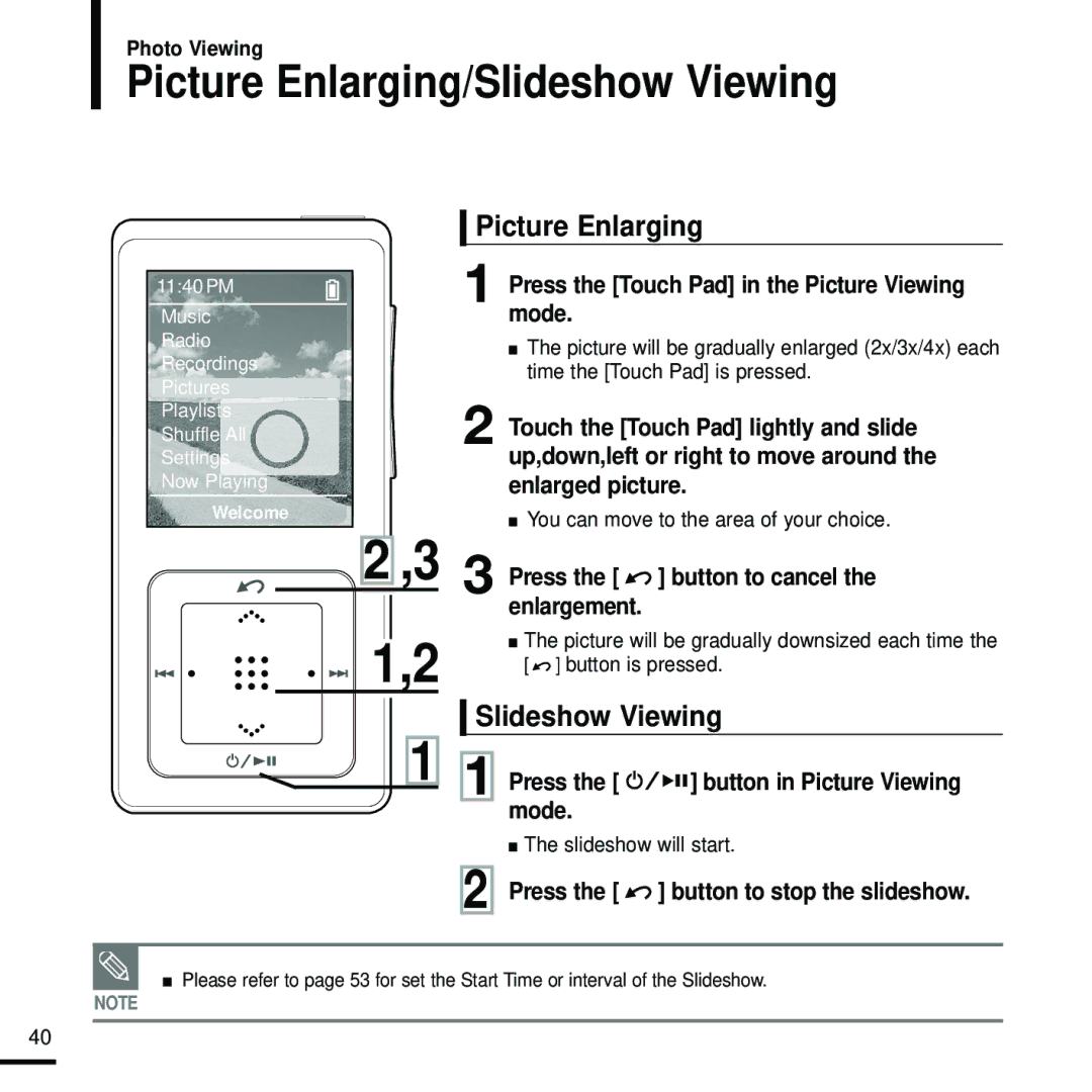 Samsung YP-Z5FZP/XEE, YP-Z5FQB/ELS, YP-Z5FAW/XEF, YP-Z5FZW/ELS, YP-Z5FZB/XEF, YP-Z5FAB/XEF Picture Enlarging/Slideshow Viewing 