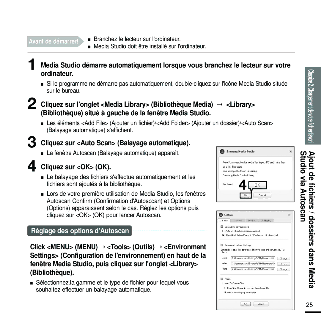 Samsung YP-Z5FAB/ELS, YP-Z5FQB/ELS, YP-Z5FAW/XEF, YP-Z5FZW/ELS Cliquez sur Auto Scan Balayage automatique, Cliquez sur OK OK 