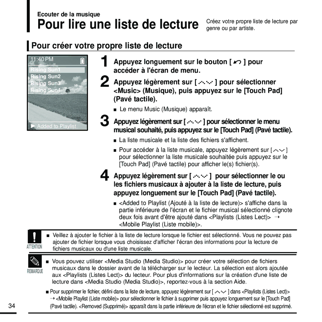 Samsung YP-Z5FZP/XEF Pour créer votre propre liste de lecture, Pavé tactile, Music Musique, puis appuyez sur le Touch Pad 