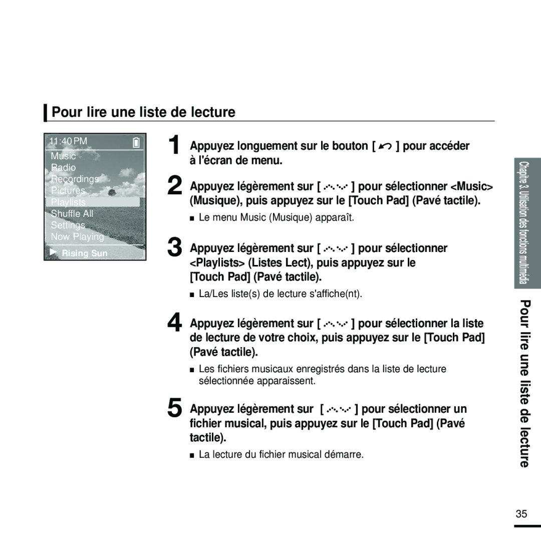 Samsung YP-Z5FZB/ELS, YP-Z5FQB/ELS, YP-Z5FAW/XEF manual Pour lire une liste de lecture, La/Les listes de lecture saffichent 