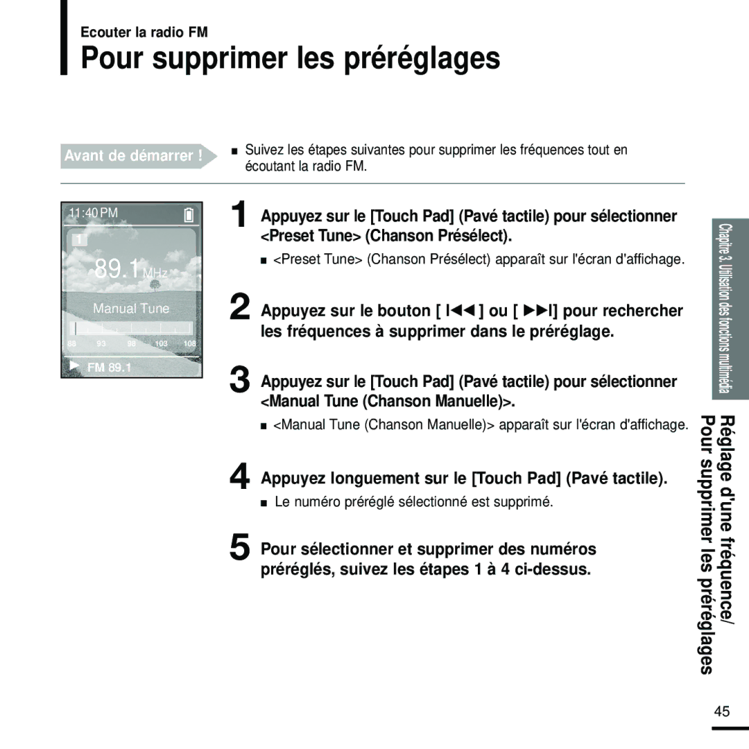 Samsung YP-Z5FQW/ELS Pour supprimer les préréglages, Écoutant la radio FM, Le numéro préréglé sélectionné est supprimé 