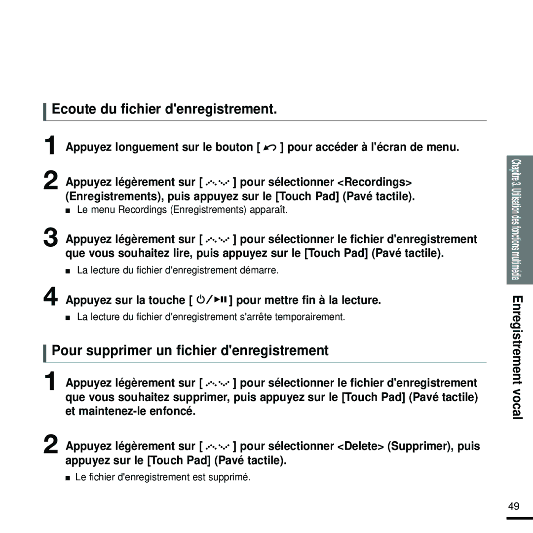 Samsung YP-Z5FQB/XEF Ecoute du fichier denregistrement, Pour supprimer un fichier denregistrement, Appuyez sur la touche 