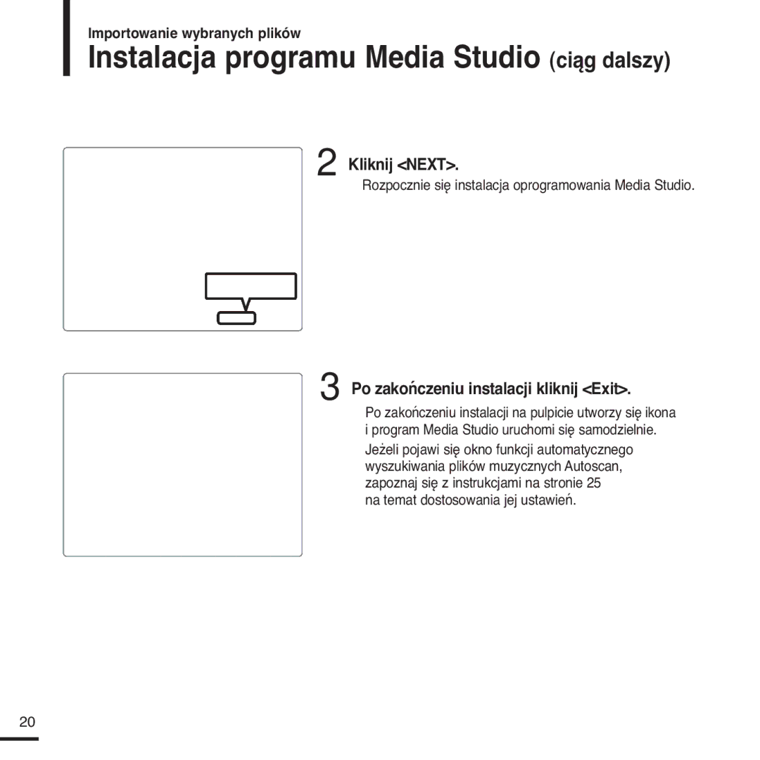 Samsung YP-Z5FQB/ELS Instalacja programu Media Studio ciąg dalszy, Kliknij Next, Po zakończeniu instalacji kliknij Exit 