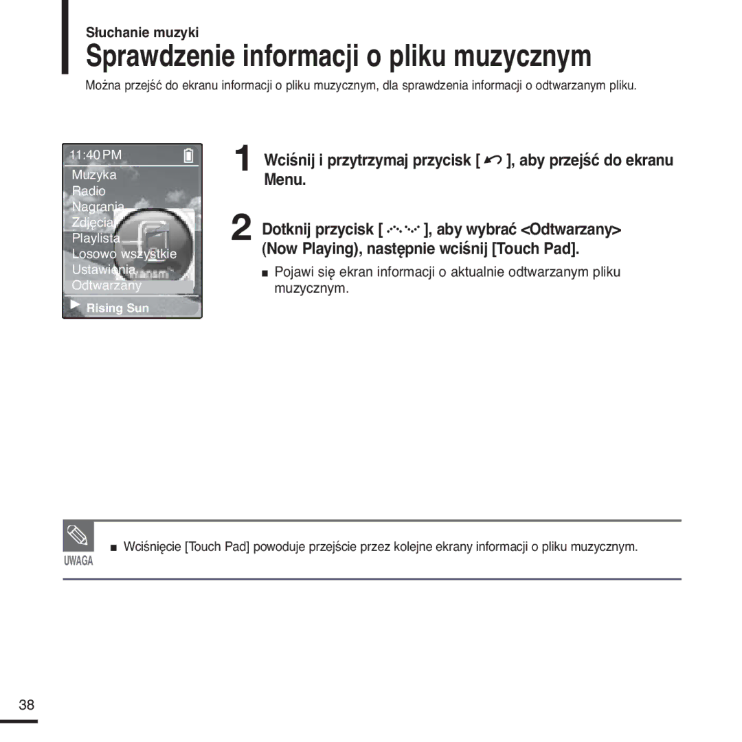 Samsung YP-Z5FAS/ELS Sprawdzenie informacji o pliku muzycznym, Wciśnij i przytrzymaj przycisk , aby przejść do ekranu Menu 