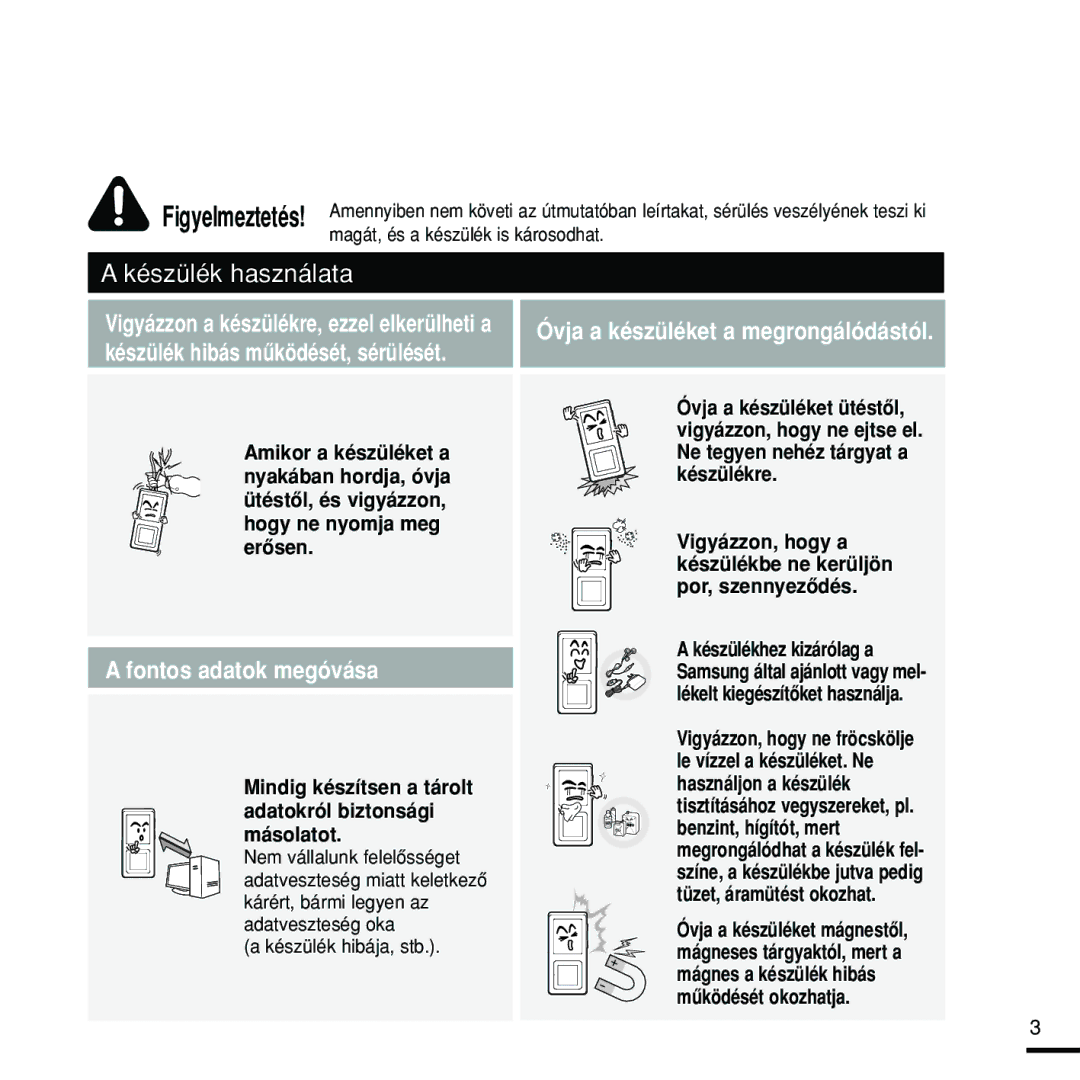 Samsung YP-Z5FZB/XET, YP-Z5FQB/ELS manual Fontos adatok megóvása, Mindig készítsen a tárolt adatokról biztonsági másolatot 