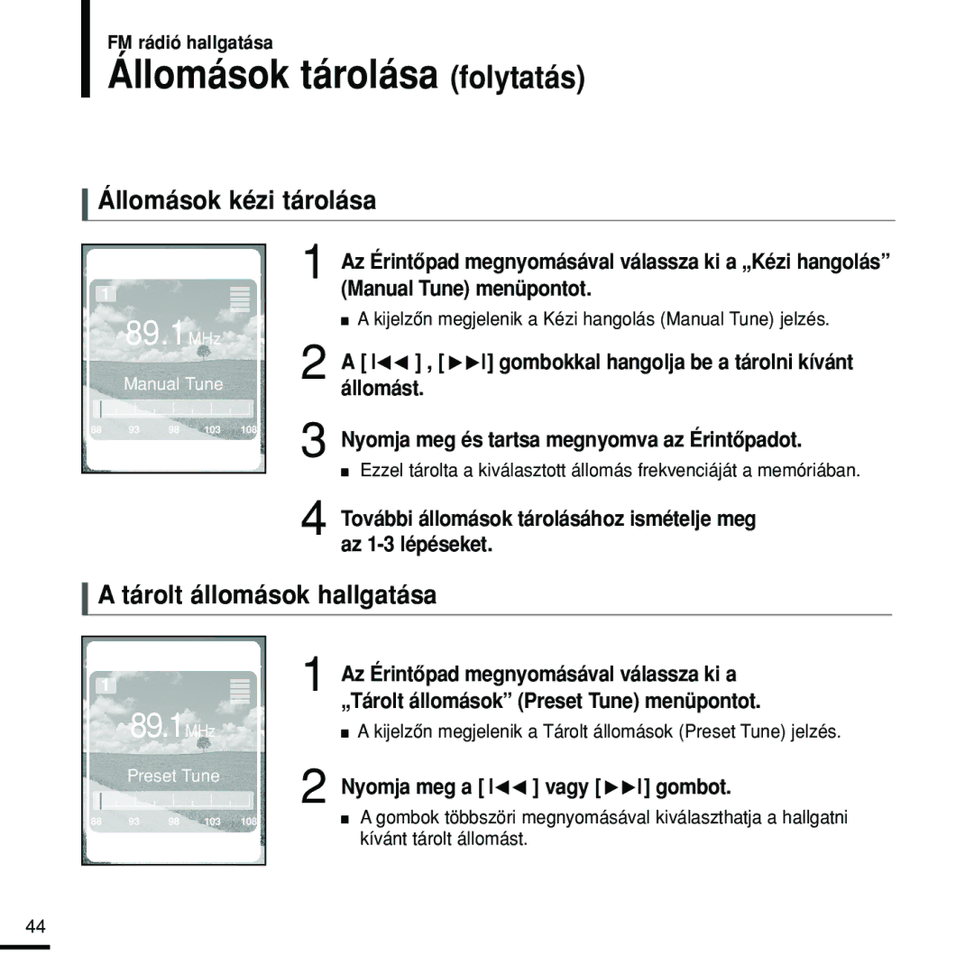 Samsung YP-Z5FQS/XET, YP-Z5FQB/ELS manual Állomások tárolása folytatás, Állomások kézi tárolása, Tárolt állomások hallgatása 