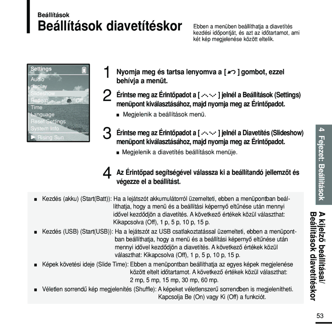 Samsung YP-Z5FZS/XET manual Beállítások diavetítéskor Kijelzô beállításai, Megjelenik a diavetítés beállítások menüje 