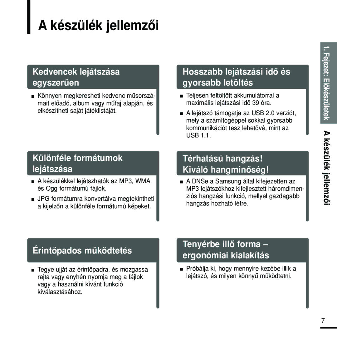 Samsung YP-Z5FQB/XET, YP-Z5FQB/ELS manual Készülék jellemzôi, Készülékkel lejátszhatók az MP3, WMA és Ogg formátumú fájlok 