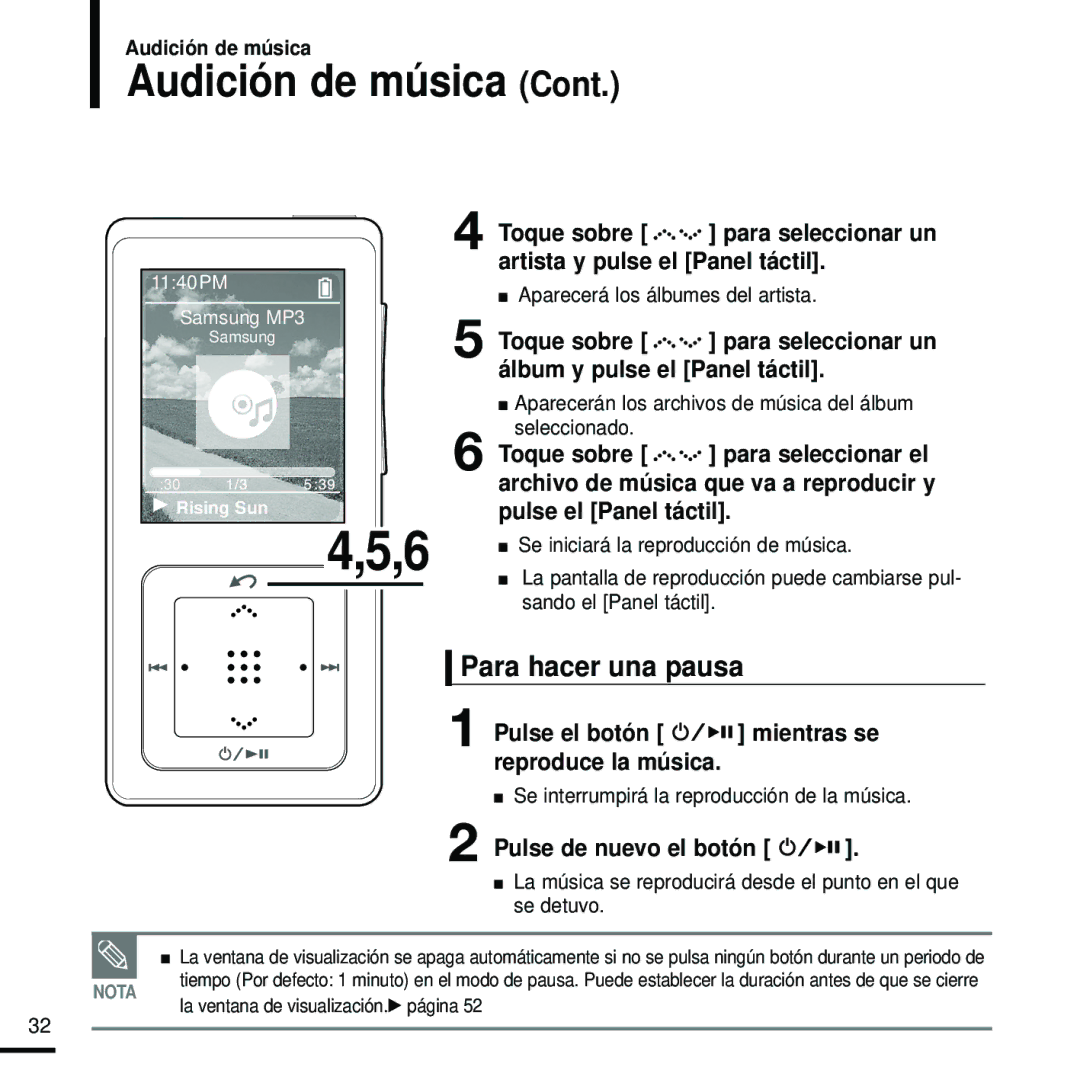 Samsung YP-Z5FZW/XET, YP-Z5FZS/XET, YP-Z5FQS/ELS Para hacer una pausa, Toque sobre, Pulse el botón, Pulse de nuevo el botón 