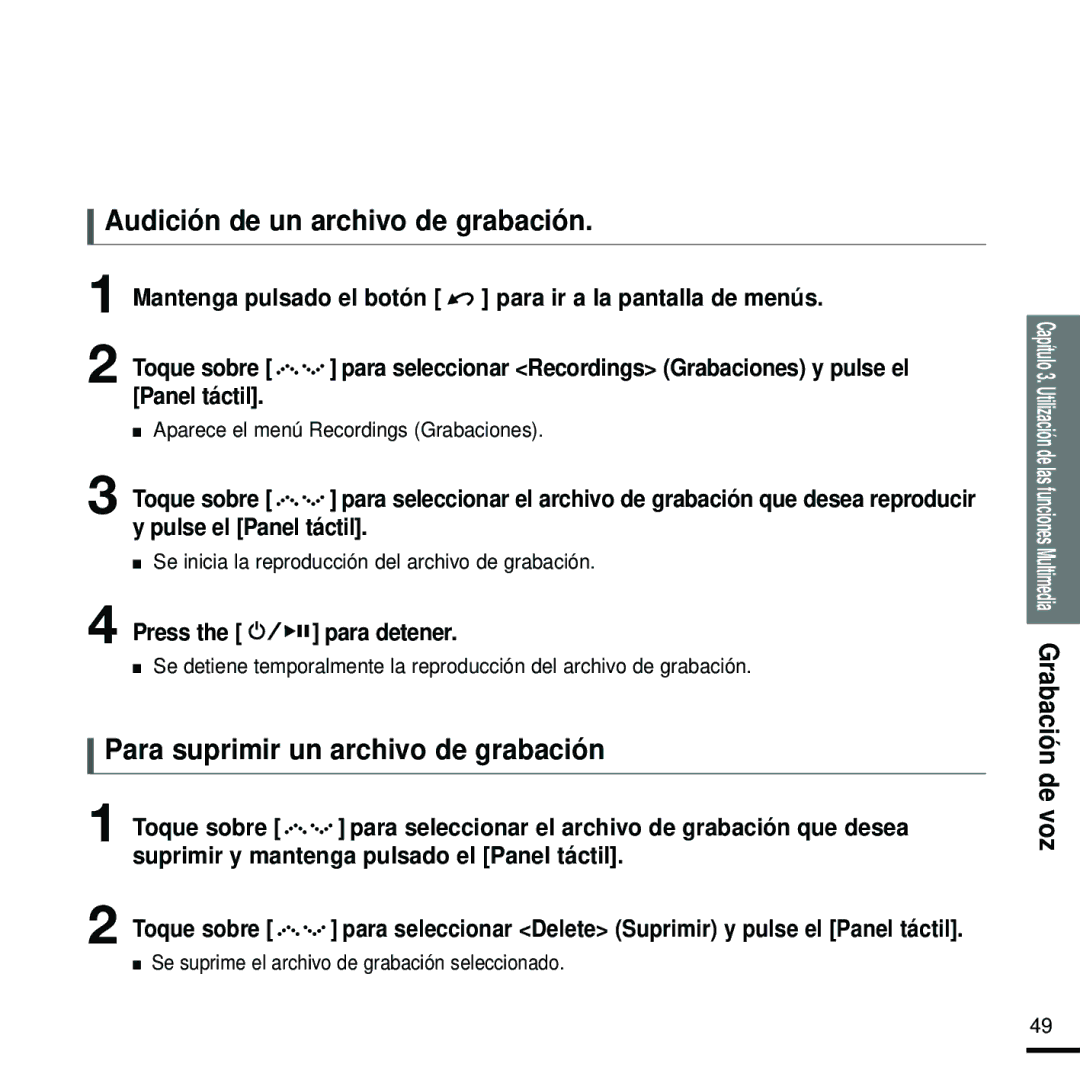 Samsung YP-Z5FZP/XET manual Audición de un archivo de grabación, Para suprimir un archivo de grabación, Panel táctil, Press 