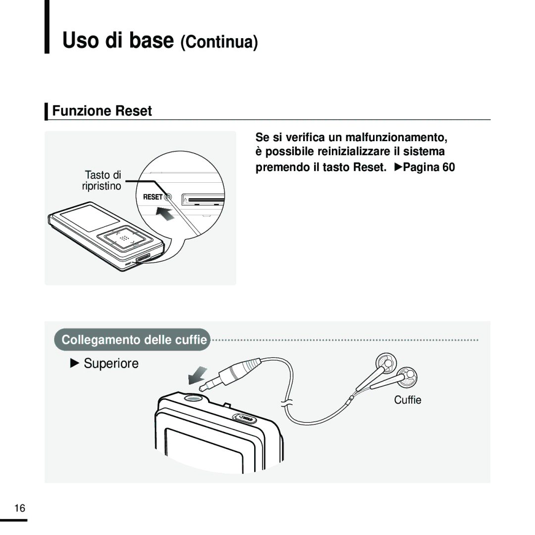 Samsung YP-Z5FQS/XET, YP-Z5FZW/XET, YP-Z5QB/ELS, YP-Z5FZP/XET Uso di base Continua, Funzione Reset, Tasto di, Ripristino 