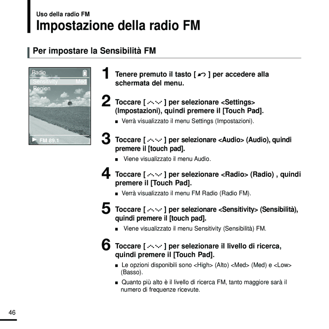 Samsung YP-Z5FZP/XET, YP-Z5FZW/XET, YP-Z5QB/ELS, YP-Z5FZB/XET Impostazione della radio FM, Per impostare la Sensibilità FM 