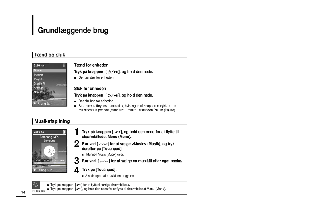 Samsung YP-Z5ZS/ELS, YP-Z5QB/ELS, YP-Z5AB/ELS manual Grundlæggende brug, Tænd og sluk, Musikafspilning 