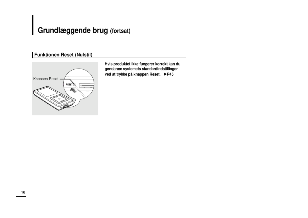 Samsung YP-Z5AB/ELS, YP-Z5QB/ELS, YP-Z5ZS/ELS manual Grundlæggende brug fortsat, Funktionen Reset Nulstil 