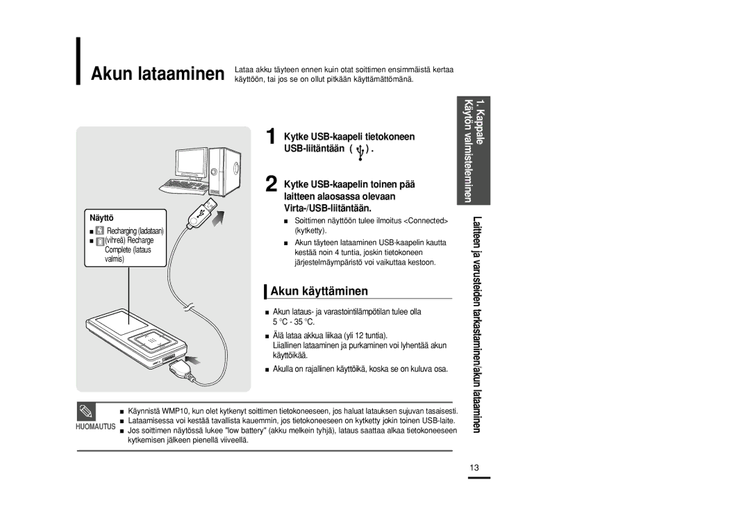 Samsung YP-Z5AB/ELS, YP-Z5QB/ELS Akun käyttäminen, Kytke USB-kaapelin toinen pää, Näyttö, Tarkastaminen/akun lataaminen 