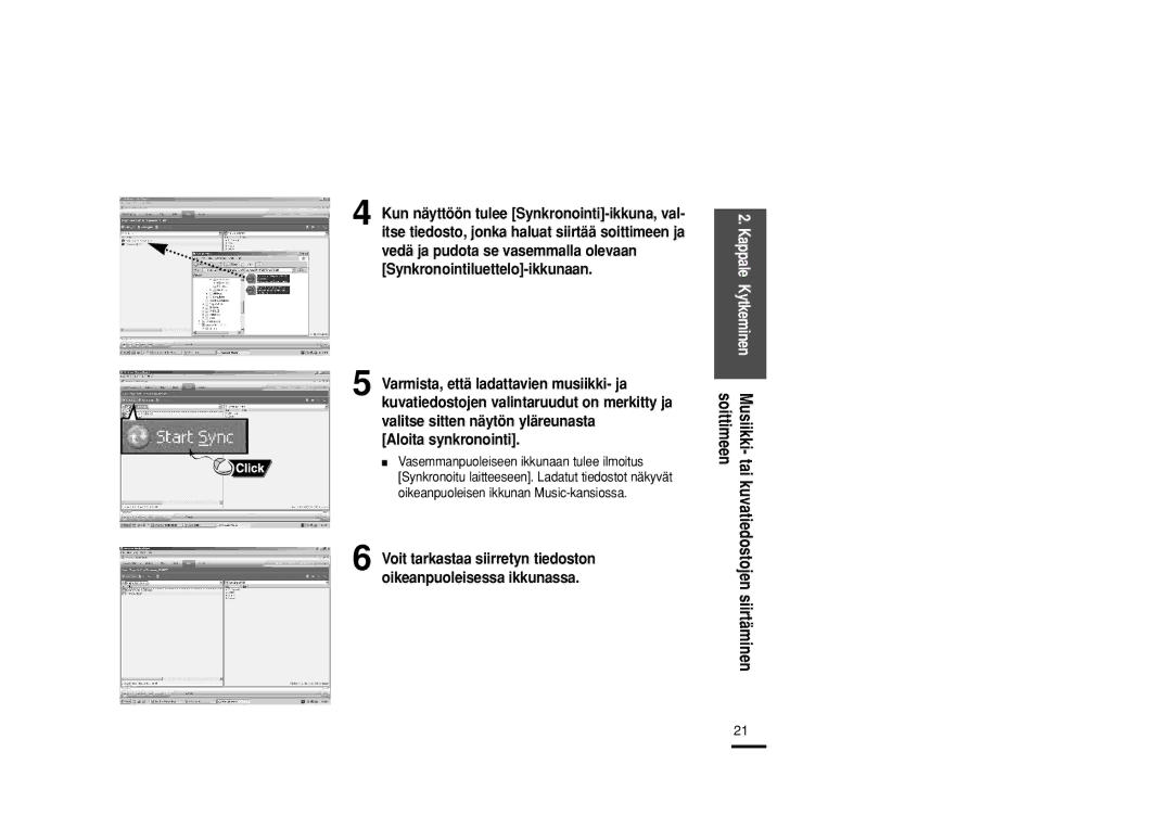 Samsung YP-Z5QB/ELS, YP-Z5AB/ELS, YP-Z5ZS/ELS manual Aloita synkronointi 