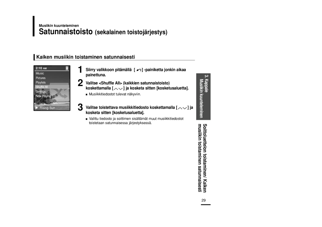 Samsung YP-Z5ZS/ELS Kaiken musiikin toistaminen satunnaisesti, Painettuna Valitse Shuffle All kaikkien satunnaistoisto 