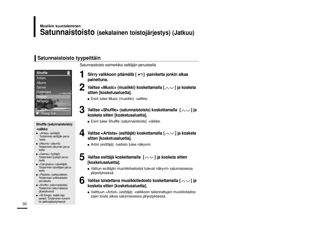 Samsung YP-Z5QB/ELS, YP-Z5AB/ELS manual Satunnaistoisto tyypeittäin, Painiketta jonkin aikaa Ja kosketa Ja kosketa sitten 