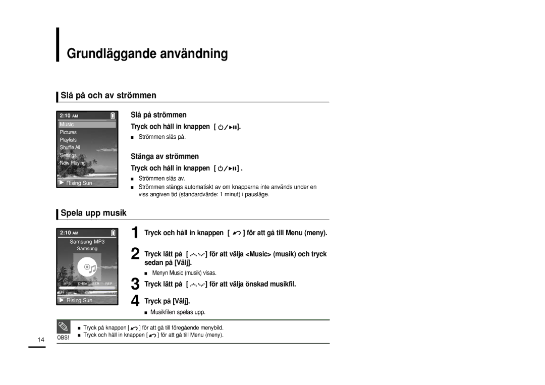 Samsung YP-Z5ZS/ELS, YP-Z5QB/ELS, YP-Z5AB/ELS manual Grundläggande användning, Slå på och av strömmen, Spela upp musik 