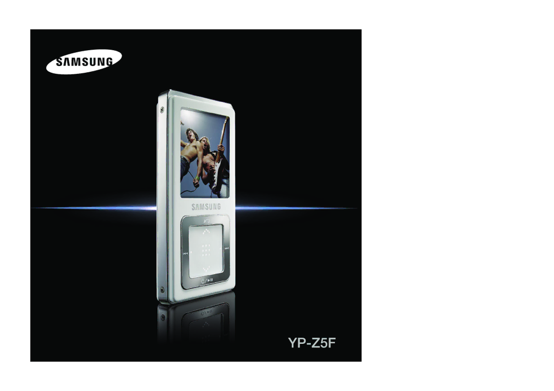 Samsung YP-Z5FAB/XEE, YP-Z5QB/ELS, YP-Z5FAP/XEE, YP-Z5FQW/XEE, YP-Z5FZP/XEE, YP-Z5FQB/XEE, YP-Z5FAW/XEE, YP-Z5FZB/XEE manual 