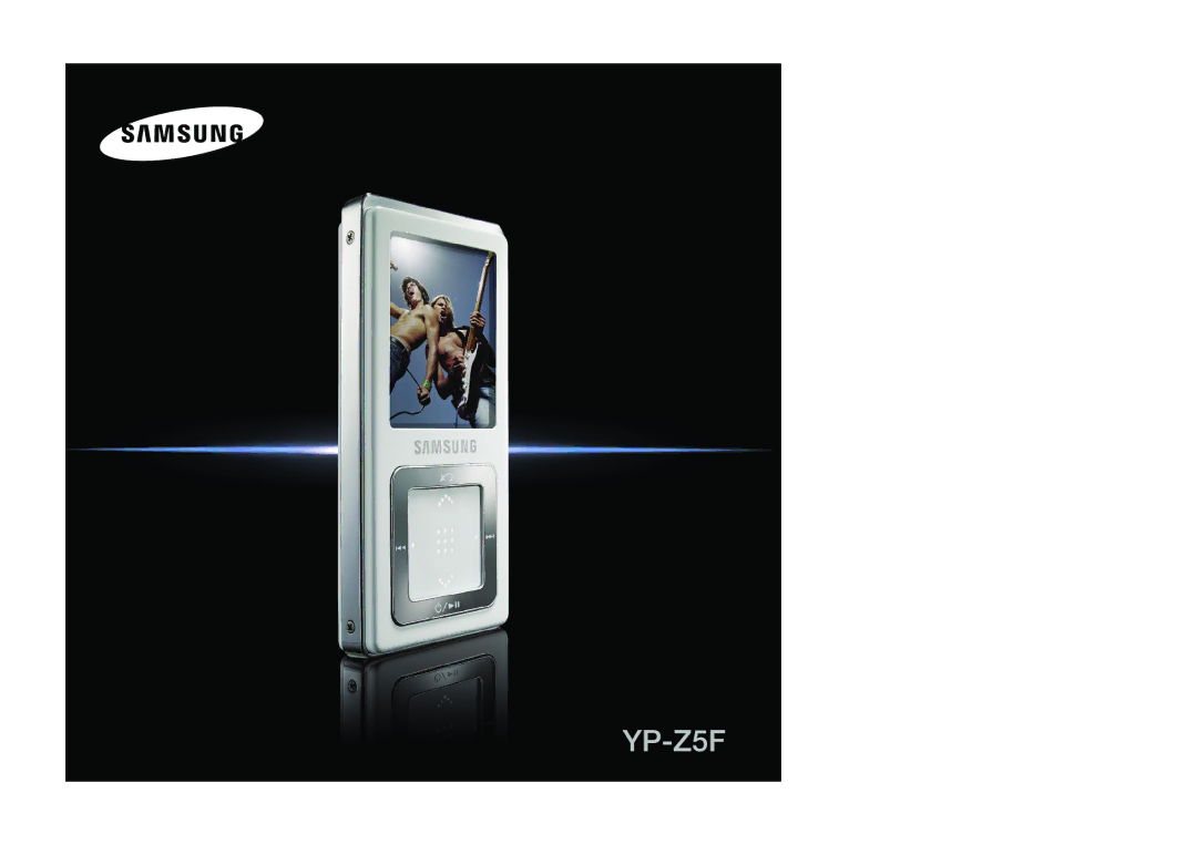 Samsung YP-Z5QB/ELS, YP-Z5FZW/XET, YP-Z5FZP/XET, YP-Z5FZB/XET, YP-Z5FQW/XET, YP-Z5FQS/XET, YP-Z5FAW/XET, YP-Z5QP/ELS manual 