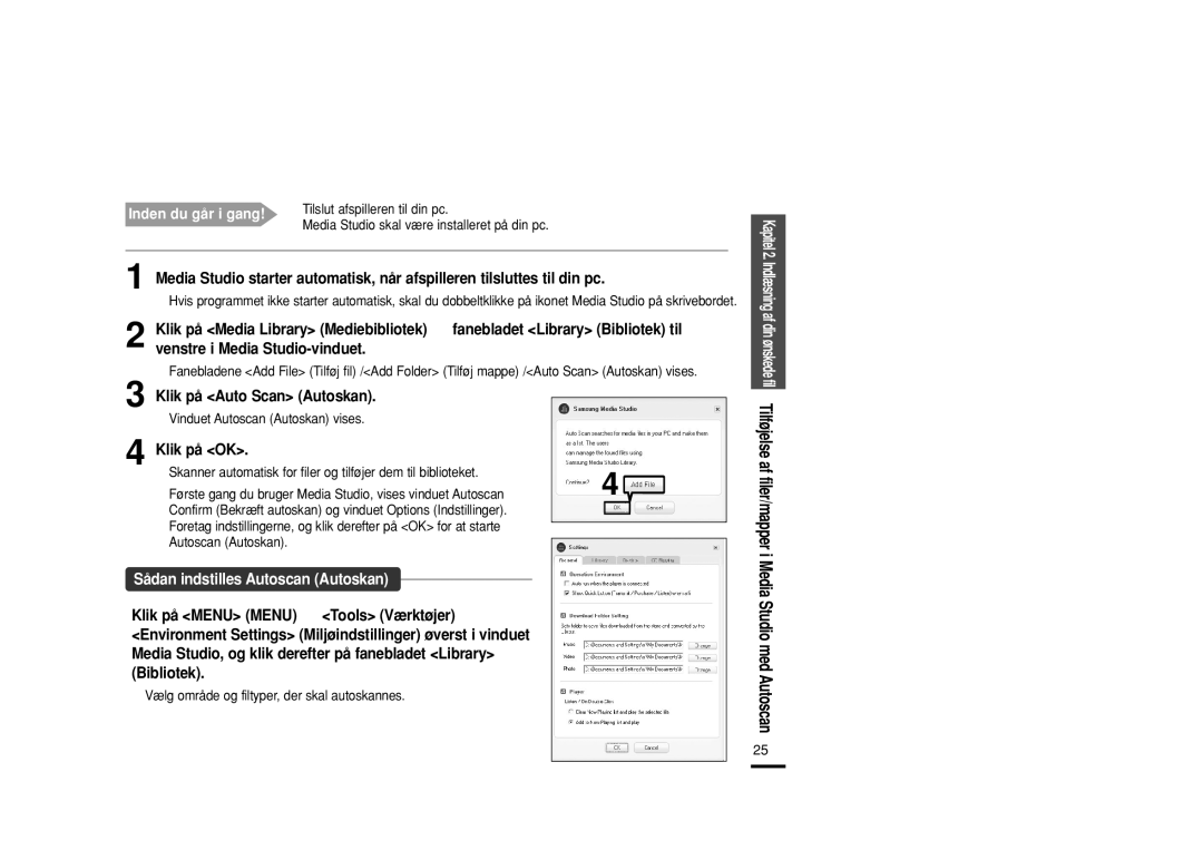 Samsung YP-Z5FAS/XEE, YP-Z5QB/ELS, YP-Z5FAB/XEE Klik på Auto Scan Autoskan, Klik på OK, Sådan indstilles Autoscan Autoskan 