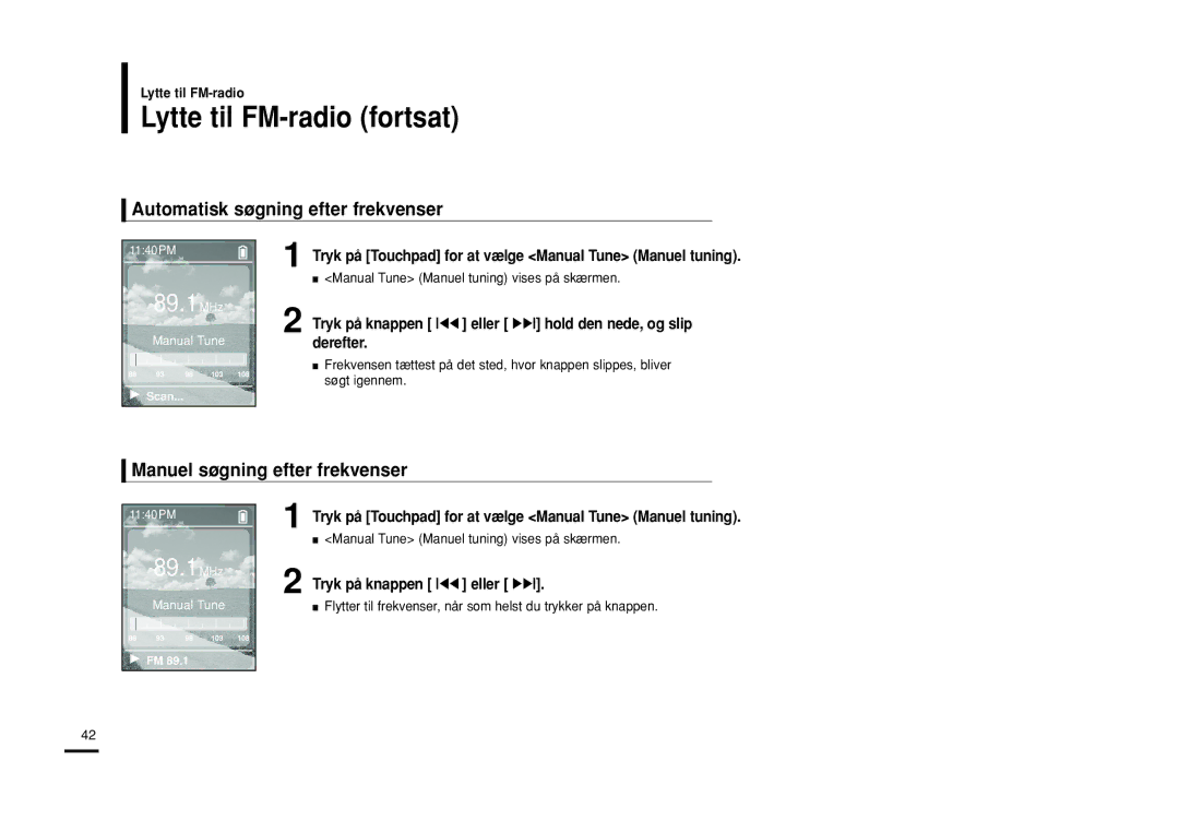 Samsung YP-Z5FQW/XEE Lytte til FM-radio fortsat, Automatisk søgning efter frekvenser, Manuel søgning efter frekvenser 