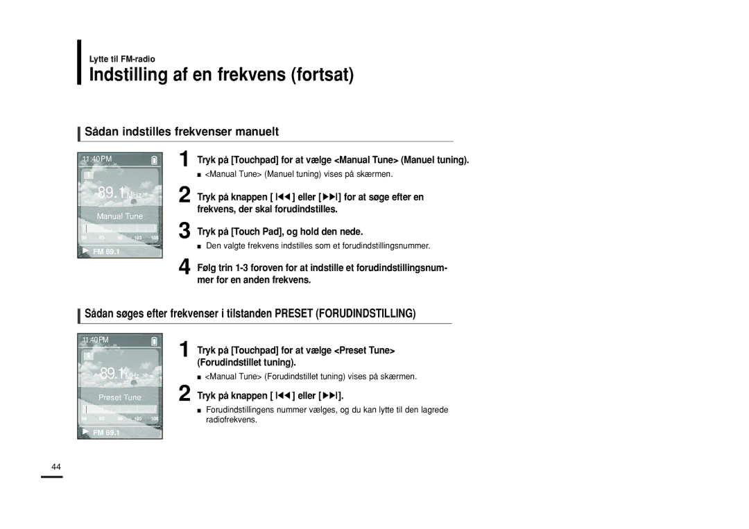 Samsung YP-Z5FQB/XEE, YP-Z5QB/ELS, YP-Z5FAB/XEE Indstilling af en frekvens fortsat, Sådan indstilles frekvenser manuelt 