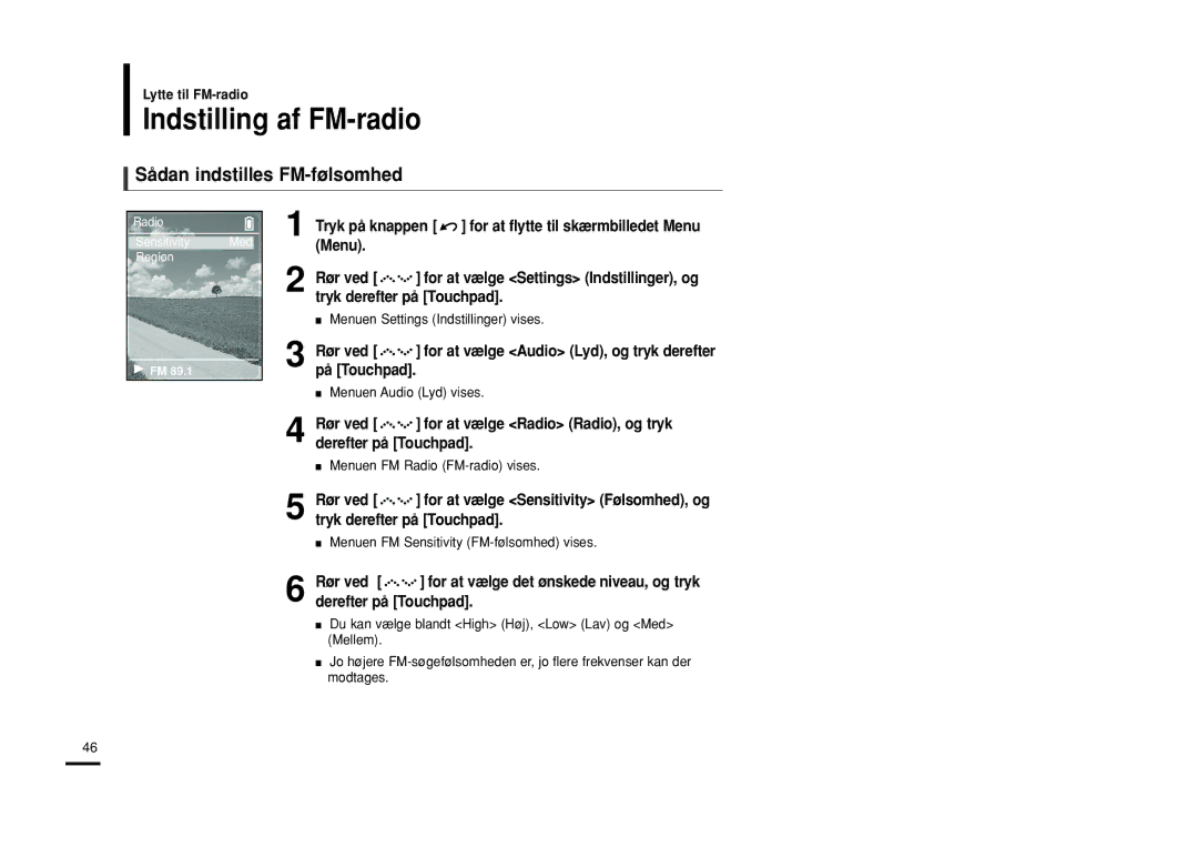 Samsung YP-Z5FZB/XEE, YP-Z5QB/ELS, YP-Z5FAB/XEE, YP-Z5FAP/XEE manual Indstilling af FM-radio, Sådan indstilles FM-følsomhed 