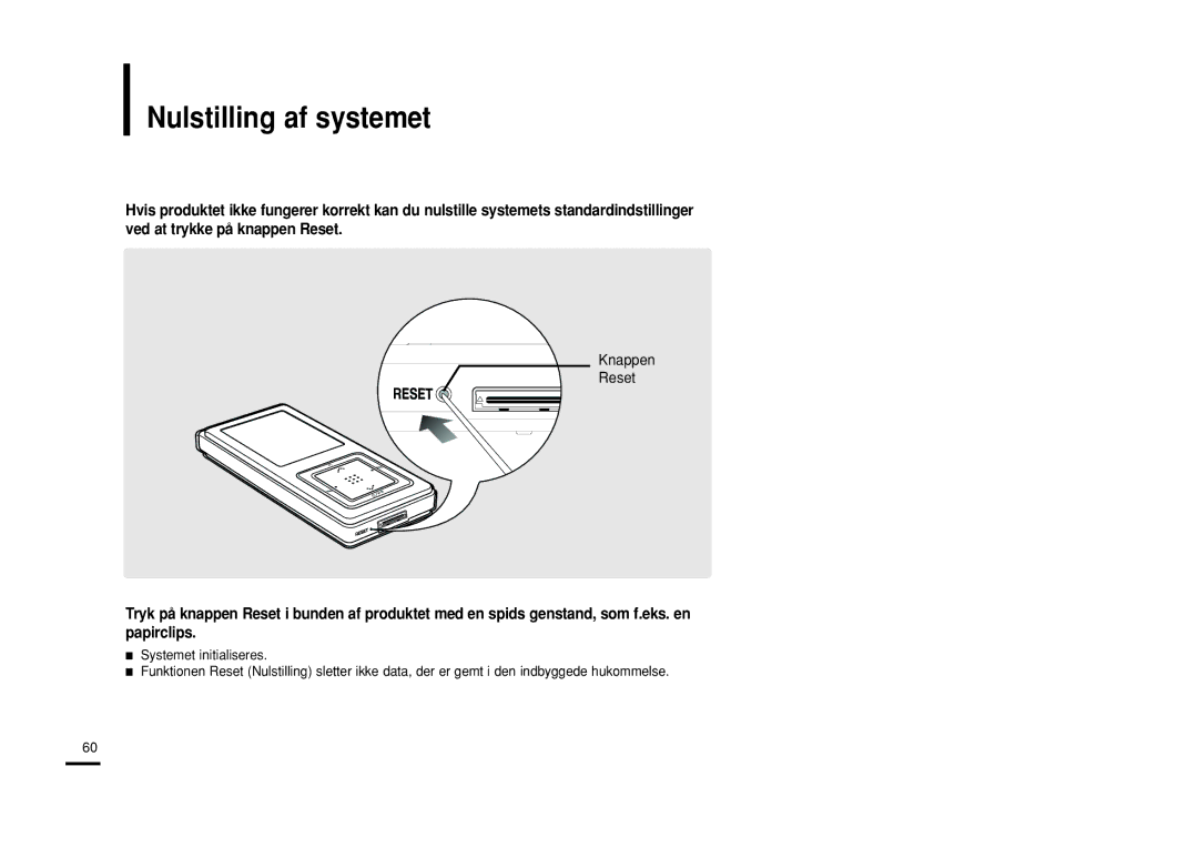 Samsung YP-Z5FZW/XEE, YP-Z5QB/ELS, YP-Z5FAB/XEE, YP-Z5FAP/XEE, YP-Z5FQW/XEE manual Nulstilling af systemet, Knappen Reset 