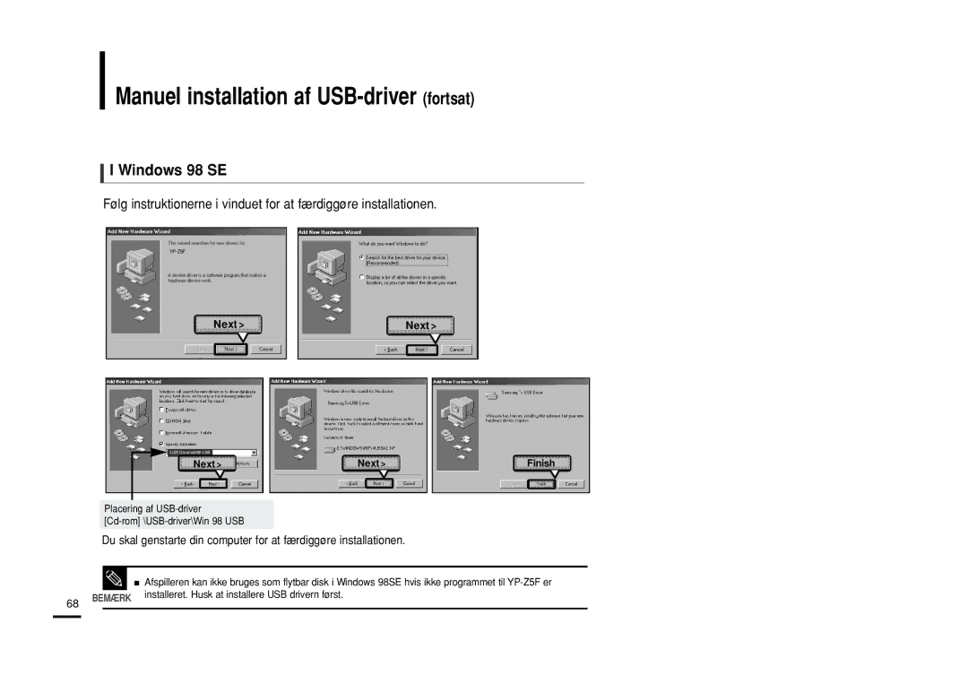 Samsung YP-Z5FQW/XEE, YP-Z5QB/ELS, YP-Z5FAB/XEE, YP-Z5FAP/XEE manual Manuel installation af USB-driver fortsat, Windows 98 SE 