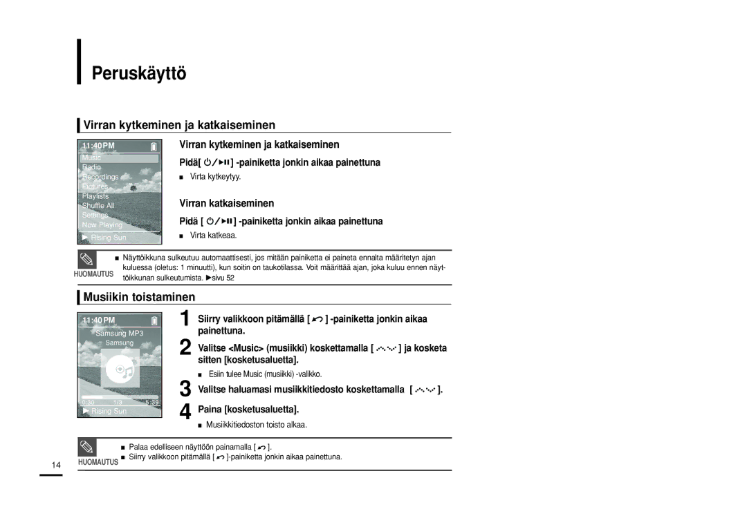 Samsung YP-Z5FAB/XEE, YP-Z5QB/ELS, YP-Z5FAP/XEE manual Peruskäyttö, Virran kytkeminen ja katkaiseminen, Musiikin toistaminen 