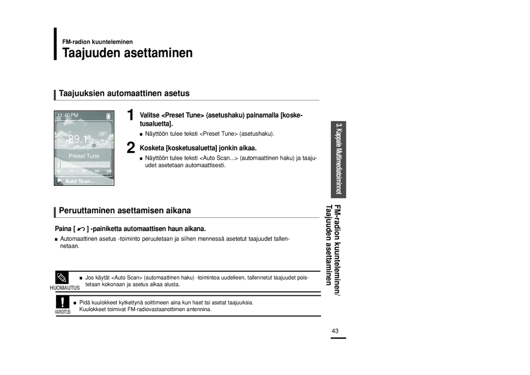 Samsung YP-Z5FZP/XEE manual Taajuuden asettaminen, Taajuuksien automaattinen asetus, Peruuttaminen asettamisen aikana 