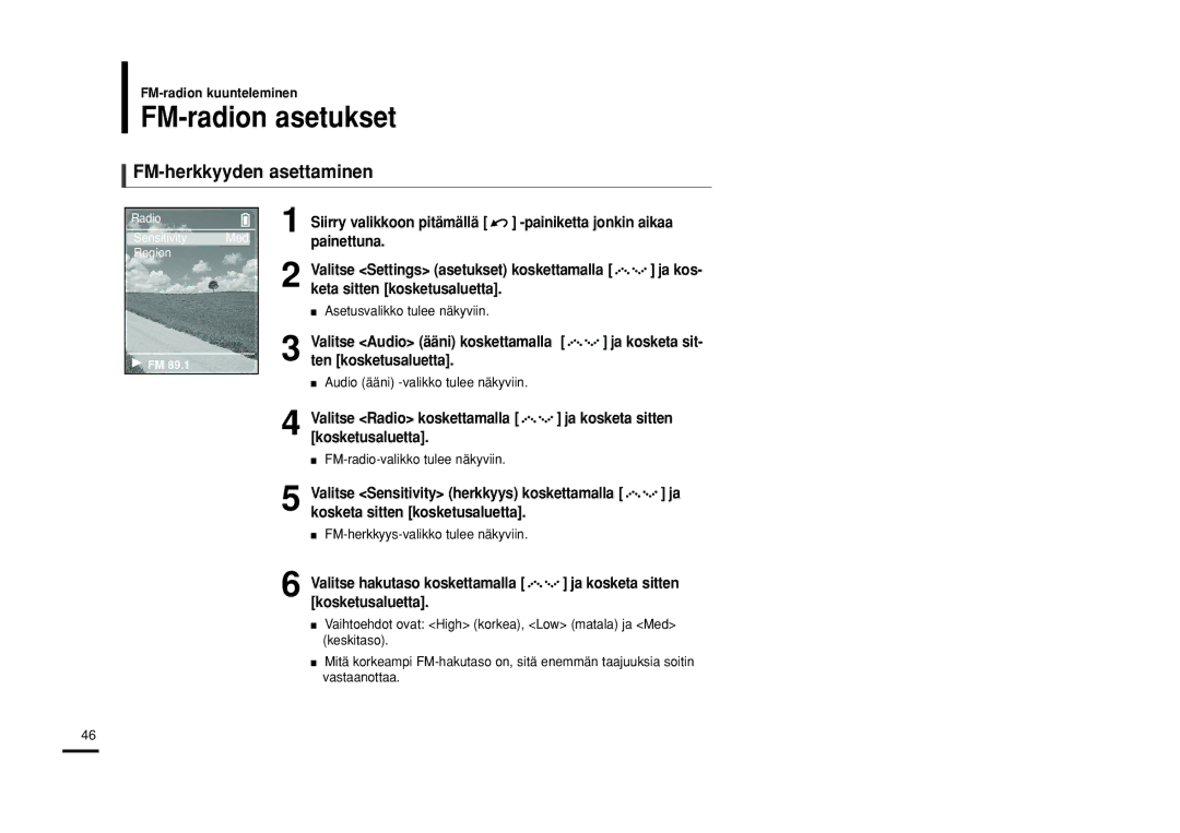 Samsung YP-Z5FZB/XEE, YP-Z5QB/ELS, YP-Z5FAB/XEE FM-radion asetukset, FM-herkkyyden asettaminen, Valitse Radio koskettamalla 