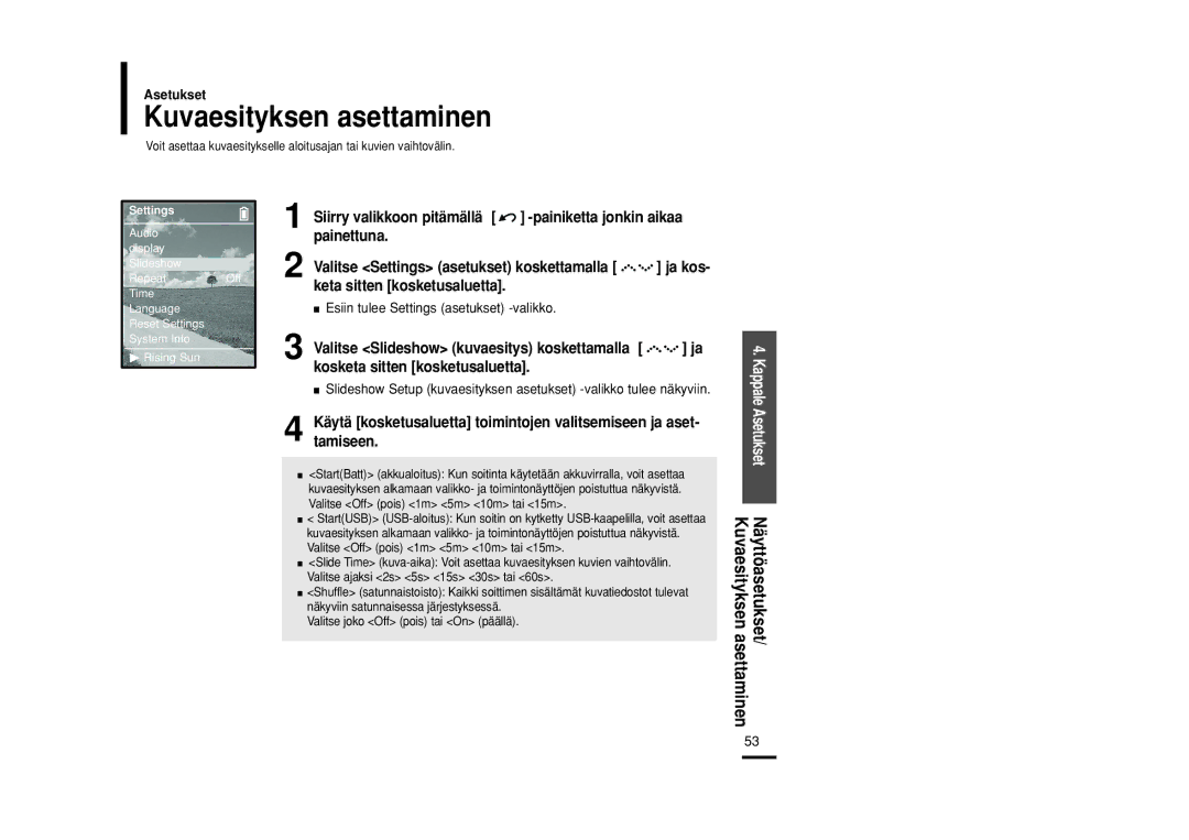 Samsung YP-Z5FAB/XEE, YP-Z5QB/ELS, YP-Z5FAP/XEE, YP-Z5FQW/XEE manual Kuvaesityksen asettaminen, Painiketta jonkin aikaa 