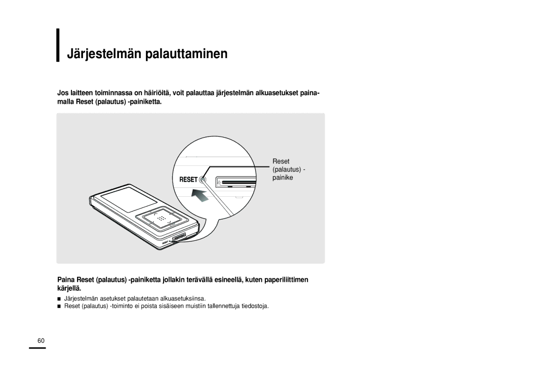 Samsung YP-Z5FZW/XEE, YP-Z5QB/ELS, YP-Z5FAB/XEE, YP-Z5FAP/XEE manual Järjestelmän palauttaminen, Reset palautus painike 