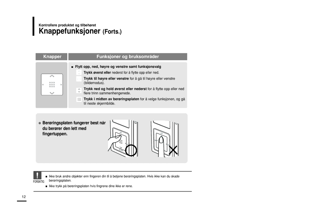 Samsung YP-Z5FAS/XEE, YP-Z5QB/ELS, YP-Z5FAB/XEE Knappefunksjoner Forts, Flytt opp, ned, høyre og venstre samt funksjonsvalg 