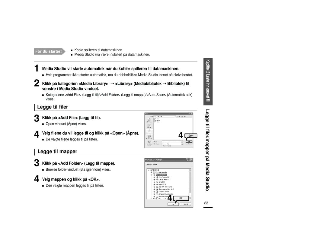 Samsung YP-Z5FQS/XEE, YP-Z5QB/ELS, YP-Z5FAB/XEE, YP-Z5FAP/XEE, YP-Z5FQW/XEE, YP-Z5FZP/XEE Legge til filer, Legge til mapper 