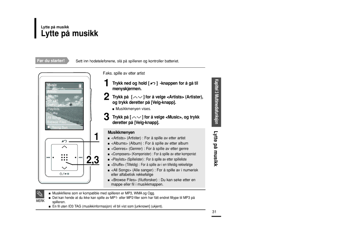 Samsung YP-Z5FQB/XEE, YP-Z5QB/ELS, YP-Z5FAB/XEE, YP-Z5FAP/XEE, YP-Z5FQW/XEE Lytte på musikk, Og trykk deretter på Velg-knapp 