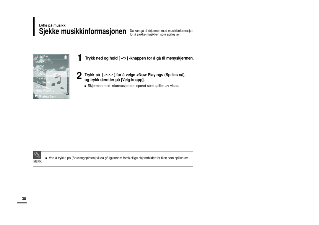 Samsung YP-Z5FAS/XEE, YP-Z5QB/ELS, YP-Z5FAB/XEE, YP-Z5FAP/XEE manual Skjermen med informasjon om sporet som spilles av vises 