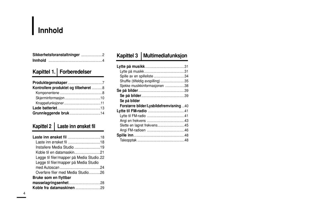 Samsung YP-Z5FZP/XEE, YP-Z5QB/ELS manual Innhold, Kapittel 2 Laste inn ønsket fil, Bruke som en flyttbar, Se på bilder 