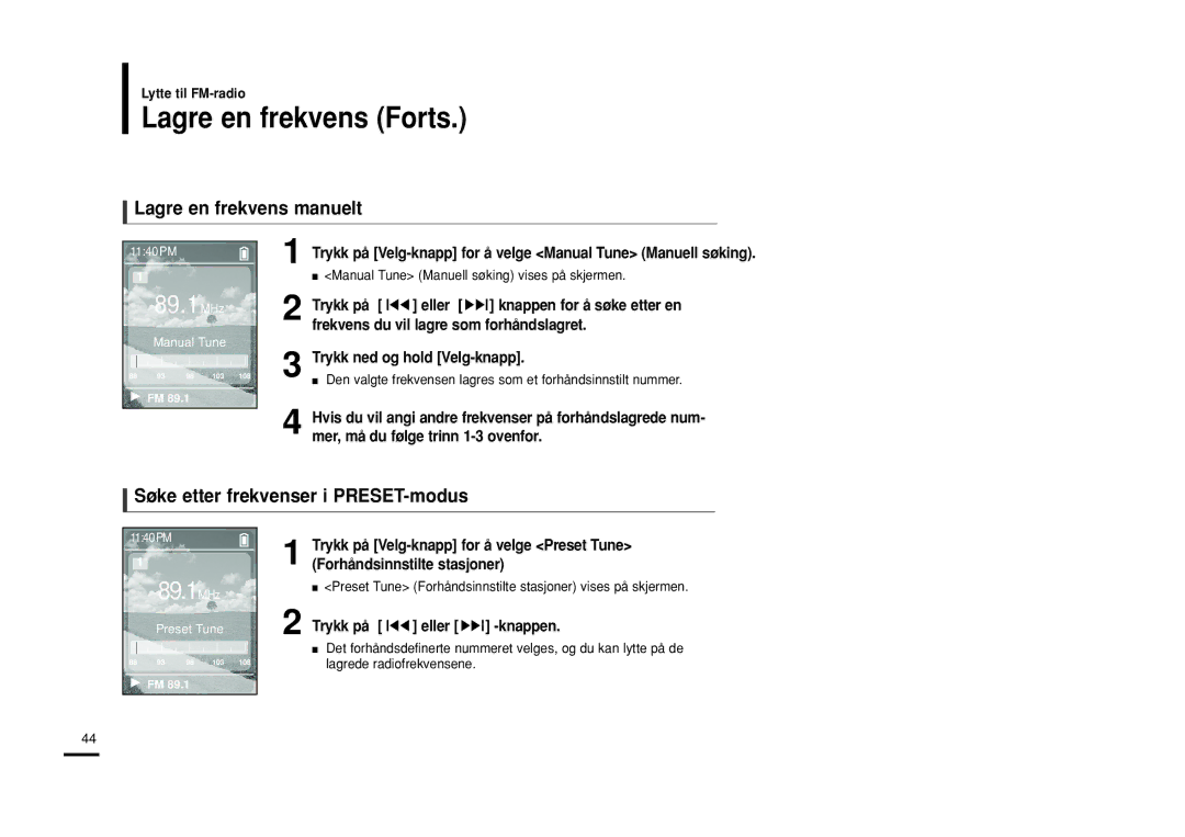 Samsung YP-Z5FQB/XEE, YP-Z5QB/ELS Lagre en frekvens Forts, Lagre en frekvens manuelt, Søke etter frekvenser i PRESET-modus 