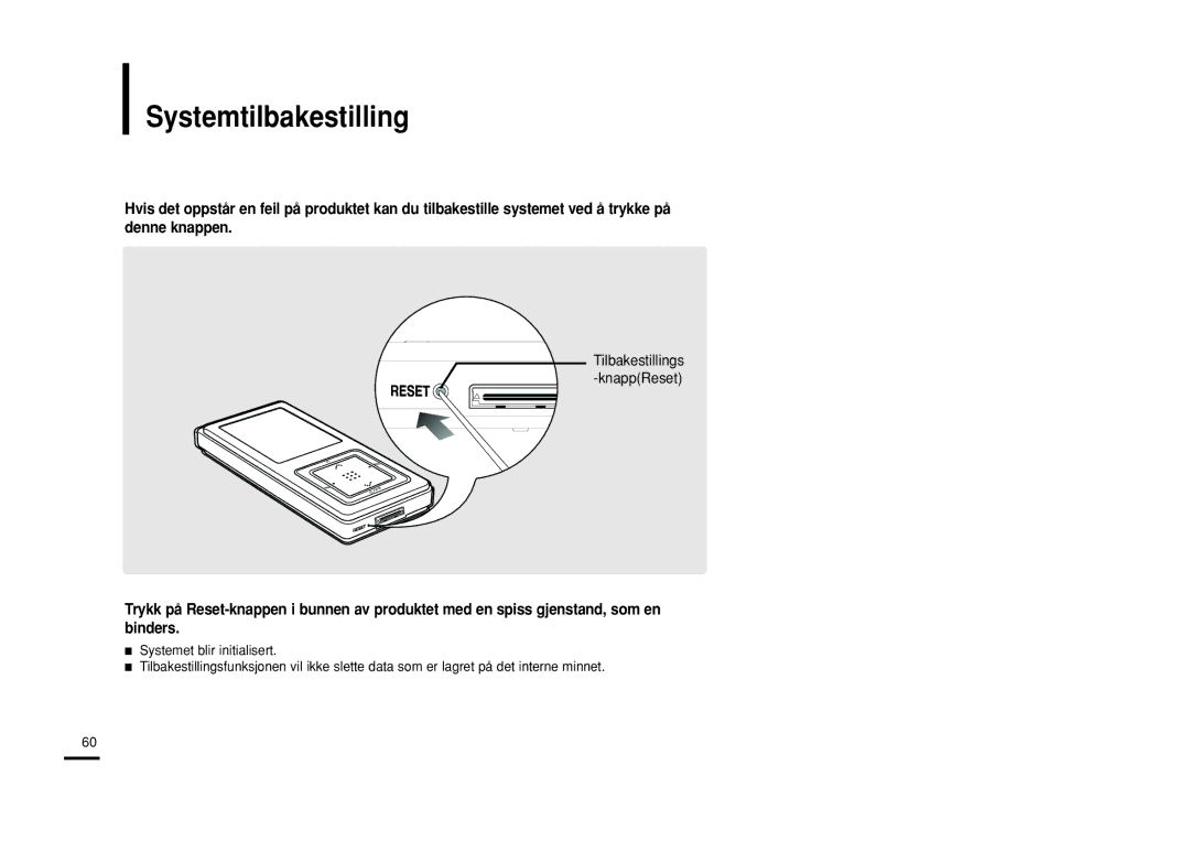 Samsung YP-Z5FZW/XEE, YP-Z5QB/ELS, YP-Z5FAB/XEE, YP-Z5FAP/XEE manual Systemtilbakestilling, Tilbakestillings -knappReset 