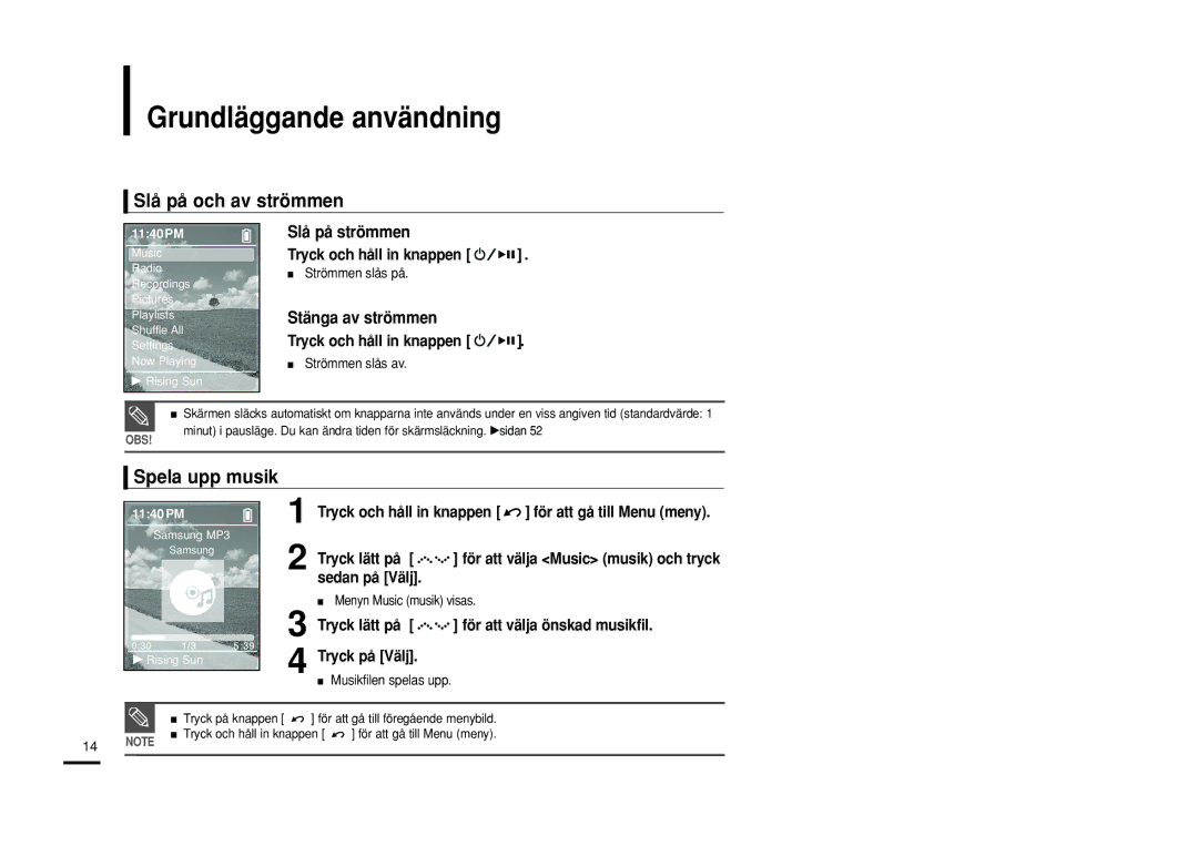 Samsung YP-Z5FAB/XEE, YP-Z5QB/ELS, YP-Z5FAP/XEE manual Grundläggande användning, Slå på och av strömmen, Spela upp musik 