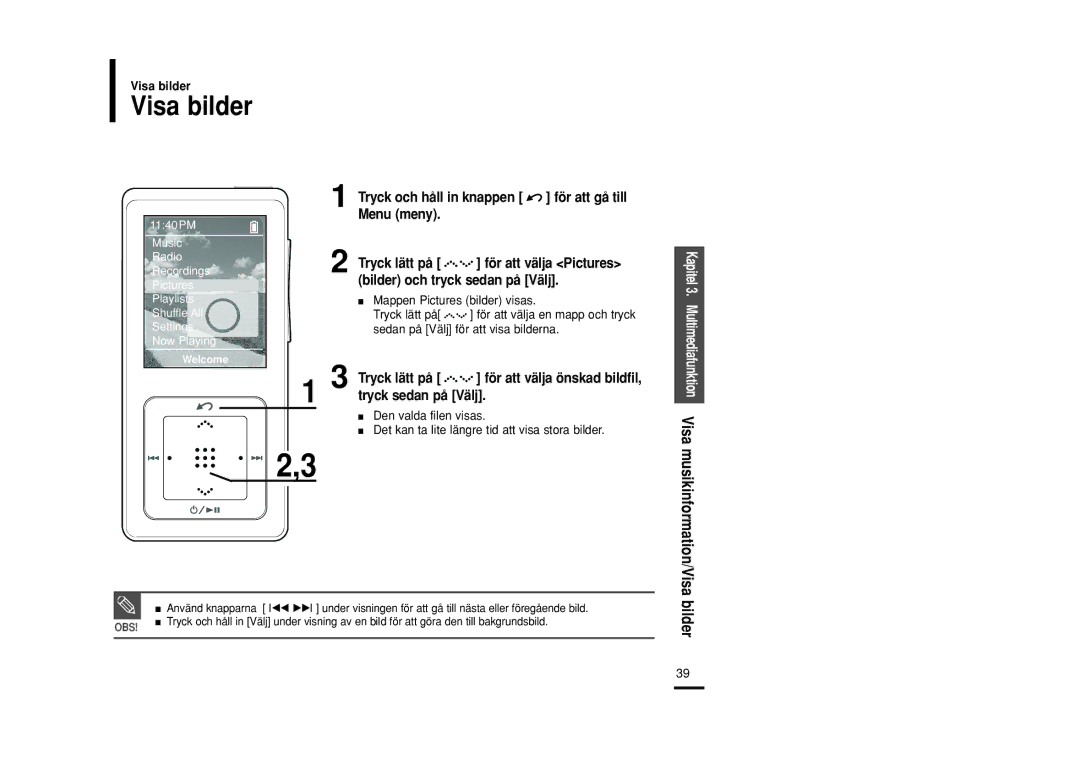 Samsung YP-Z5QB/ELS, YP-Z5FAB/XEE, YP-Z5FAP/XEE, YP-Z5FQW/XEE, YP-Z5FZP/XEE, YP-Z5FQB/XEE, YP-Z5FAW/XEE Visa bilder, Bilder 